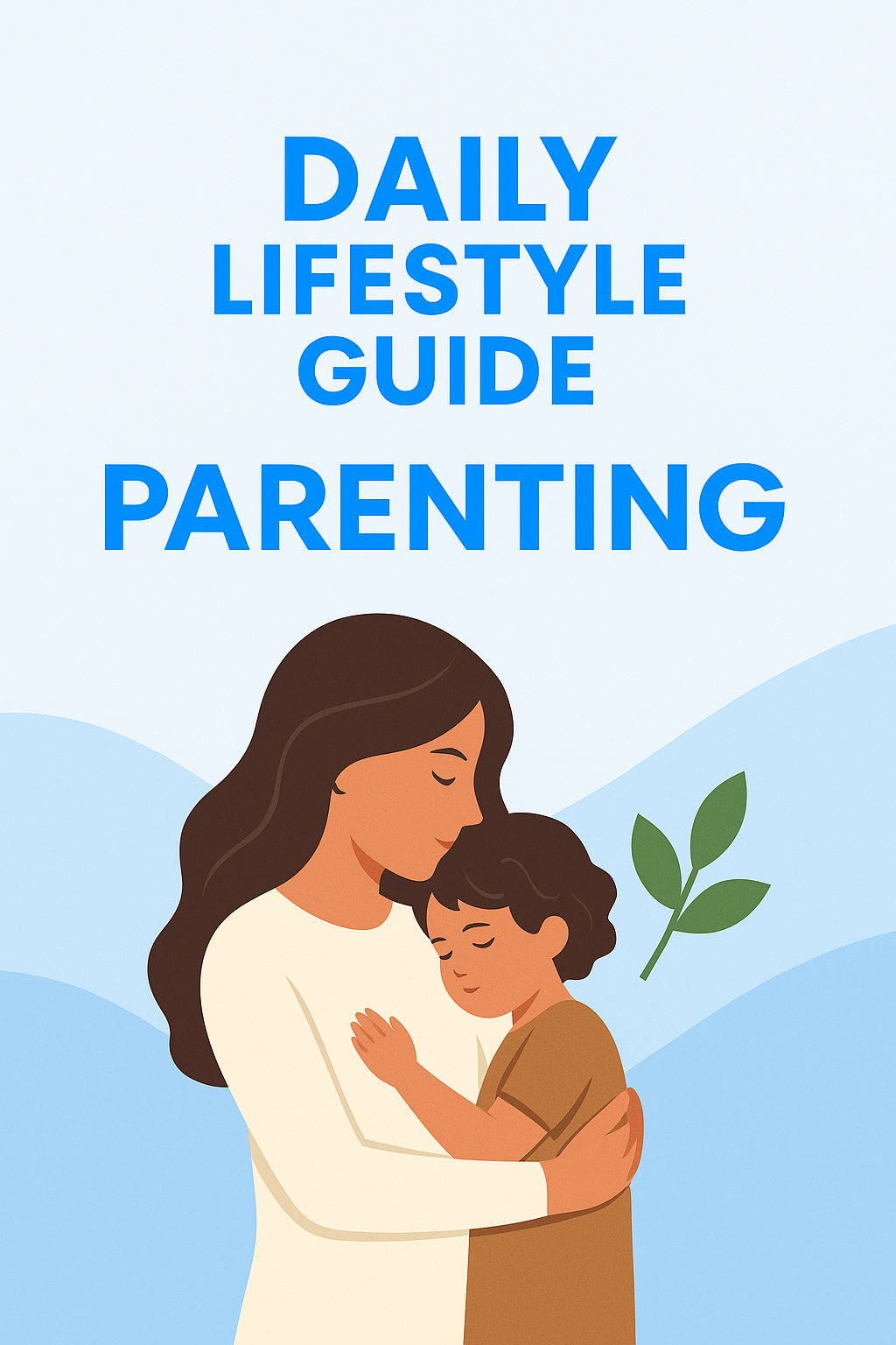 Parenting and Motherhood category image - Daily Lifestyle Guide